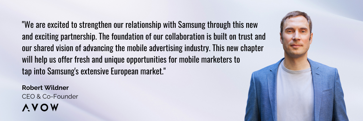 Galaxy store | Avow | Samsung | Partnership | Robert Wildner